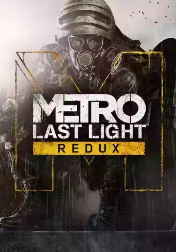 Metro Last Light Redux